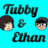 TubbyandEthan