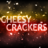 CheesyCrackers