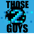 Those Two Guys