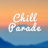 Chill Parade