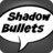 ShadowBullets