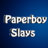 Paperboy Slays